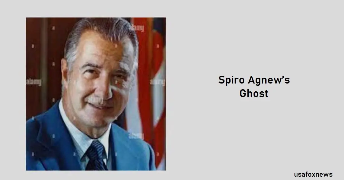 Spiro Agnew’s Ghost