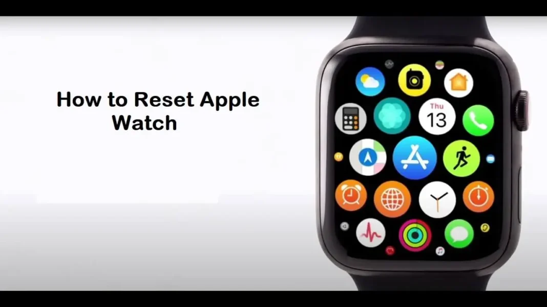 How to Reset Apple Watch