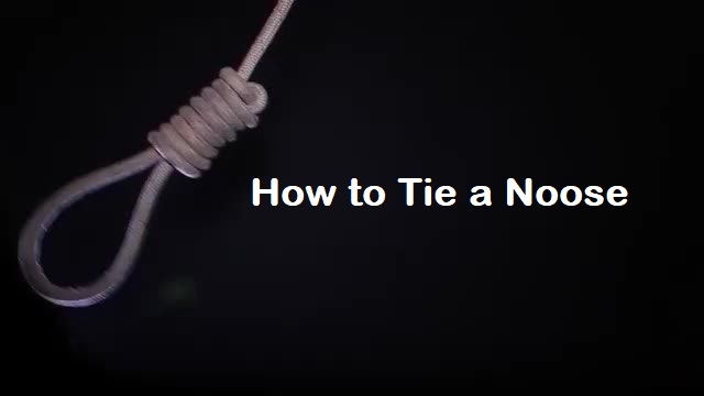 How to Tie a Noose