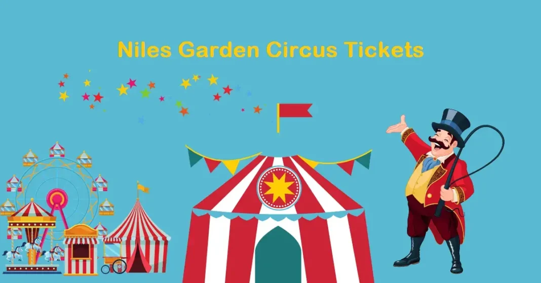 Niles Garden Circus Tickets