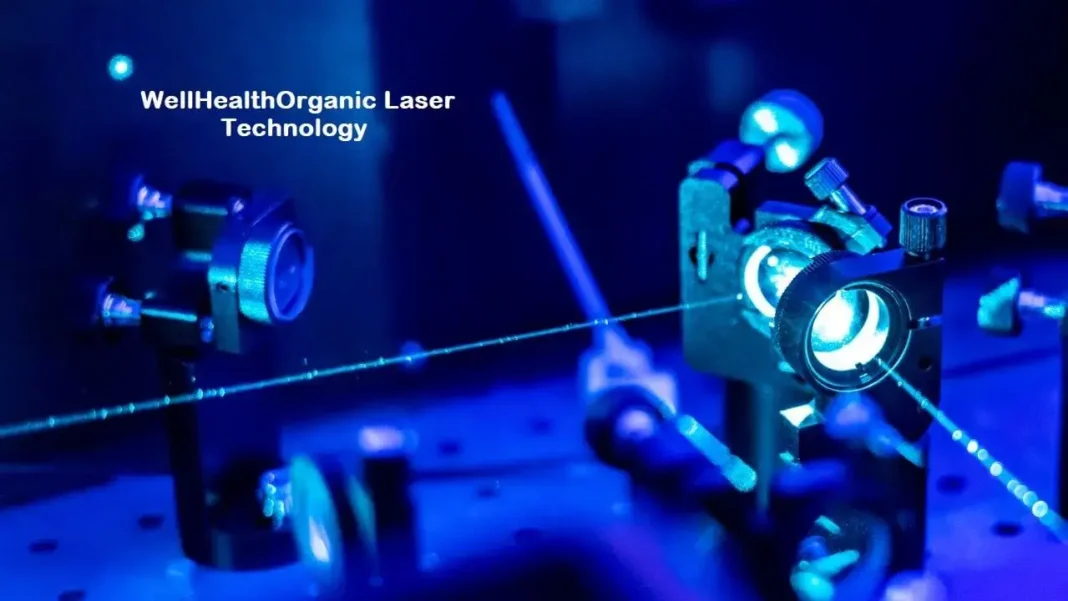 WellHealthOrganic laser technology