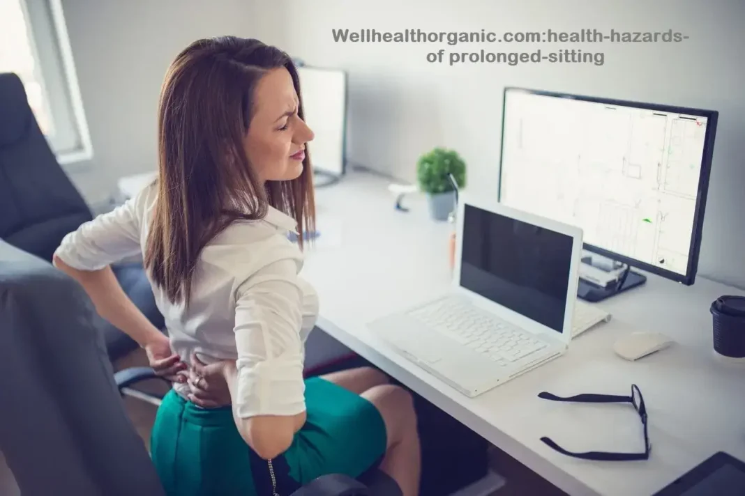 Wellhealthorganic.comhealth-hazards-of-prolonged-sitting